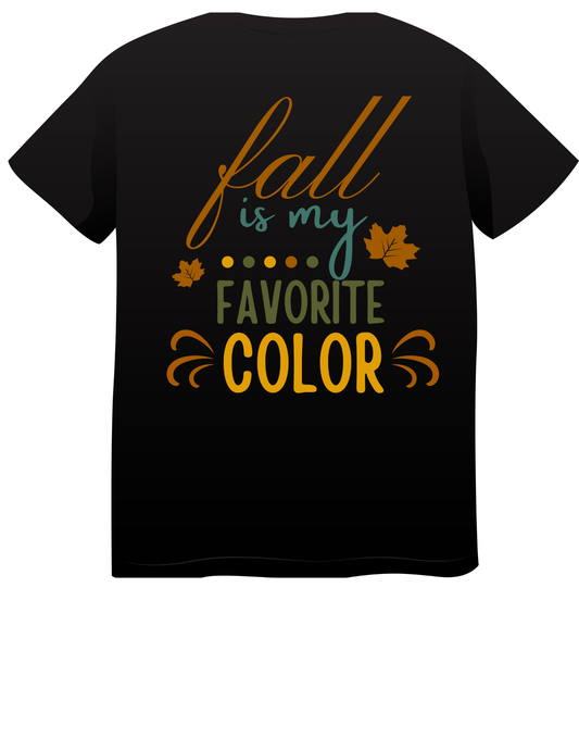 🍂 Fall Is My Favorite Color – Autumn T-Shirt