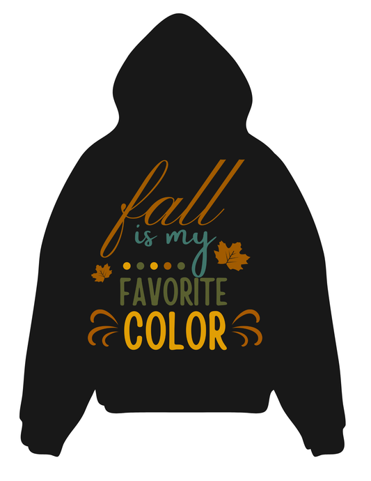🍁 Fall Is My Favorite Color – Autumn Hoodie